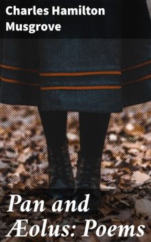 Pan and Æolus: Poems, Charles Hamilton Musgrove