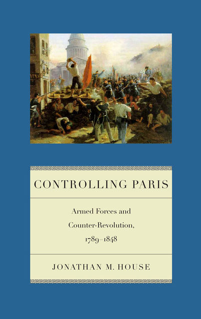 Controlling Paris, Jonathan M.House