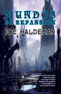 Mundos En Expansión, Joe Haldeman