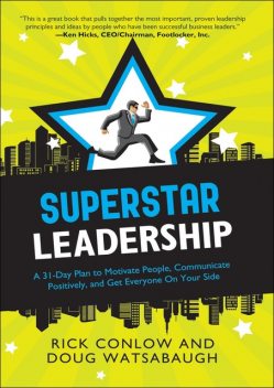 Superstar Leadership, Rick Conlow