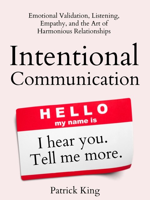 Intentional Communication, Patrick King