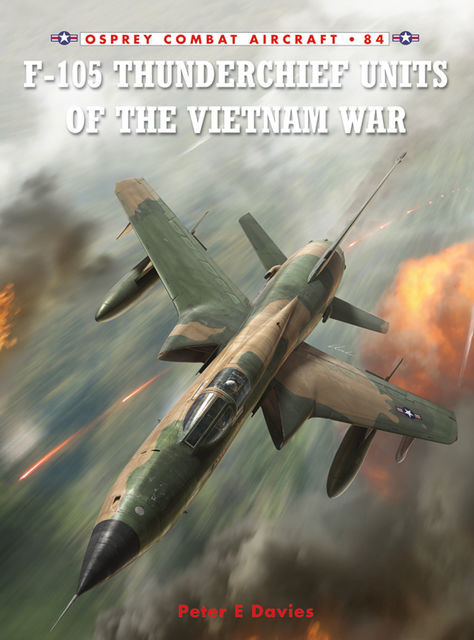 F-105 Thunderchief Units of the Vietnam War, Peter Davies