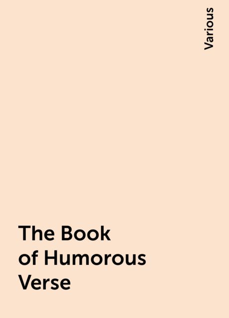 The Book of Humorous Verse, Various