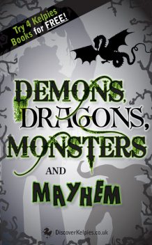 Demons, Dragons, Monsters and Mayhem, Lari Don, Alette Willis, Daniela Sacerdoti, Roy Gill