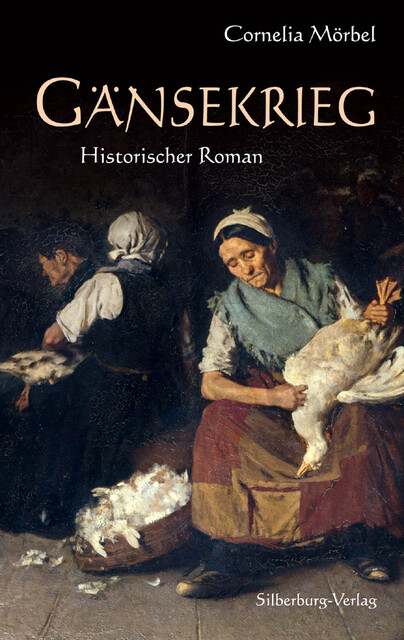 Gänsekrieg, Cornelia Mörbel