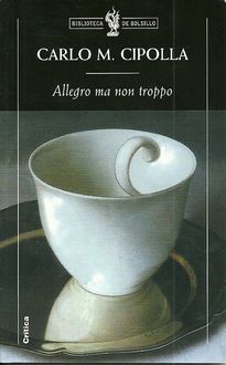 Allegro Ma Non Troppo, Carlo M. Cipolla