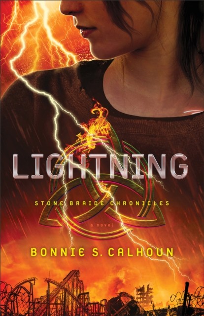 Lightning (Stone Braide Chronicles Book #2), Bonnie S. Calhoun
