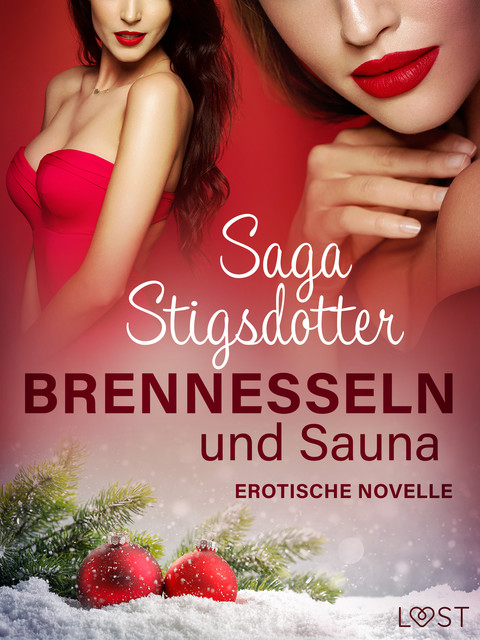 Brennnesseln und Sauna – Erotische Novelle, Saga Stigsdotter