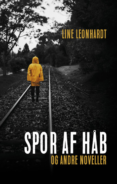 Spor af håb – og andre noveller, Line Leonhardt