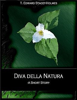 Diva Della Natura, Thomas Stacey-Holmes