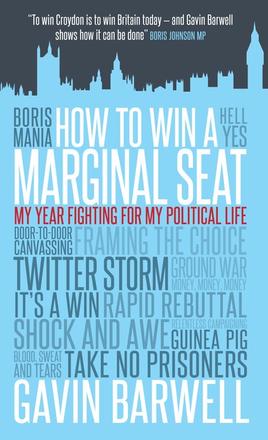 How to Win a Marginal Seat, Gavin Barwell