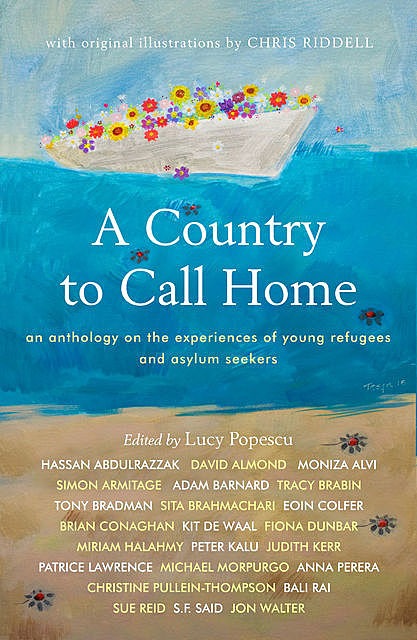 A Country to Call Home: An anthology on the experiences of young refugees and asylum seekers, Lucy Popescu