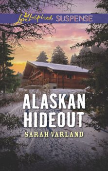 Alaskan Hideout, Sarah Varland
