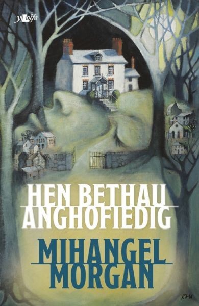 Hen Bethau Anghofiedig, Mihangel Morgan