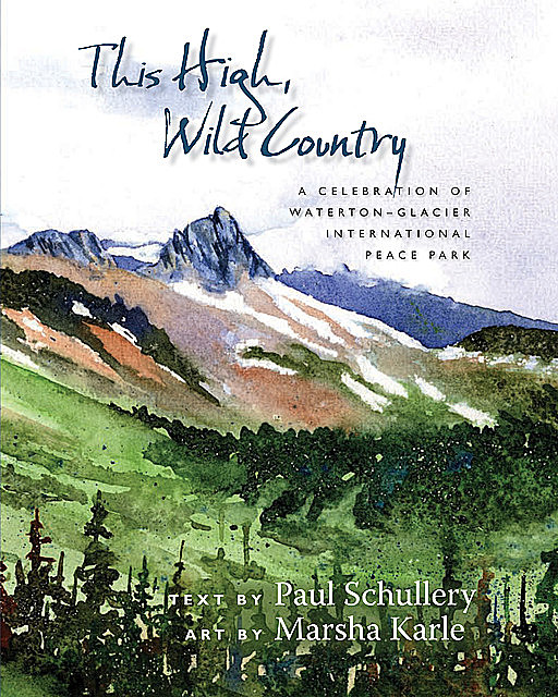 This High, Wild Country, Paul Schullery