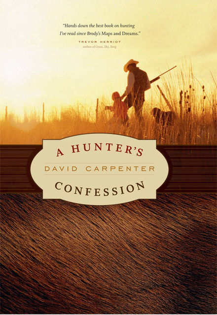 A Hunter's Confession, David Carpenter