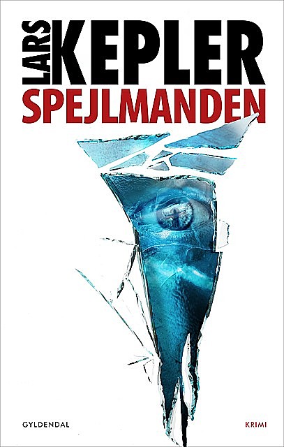 Spejlmanden, Lars Kepler