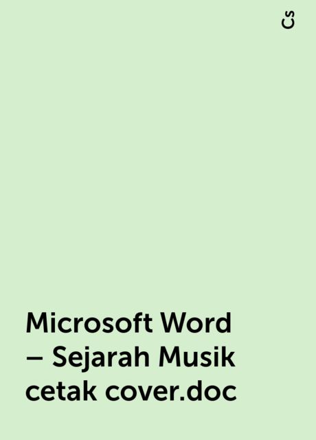 Microsoft Word – Sejarah Musik cetak cover.doc, Cs