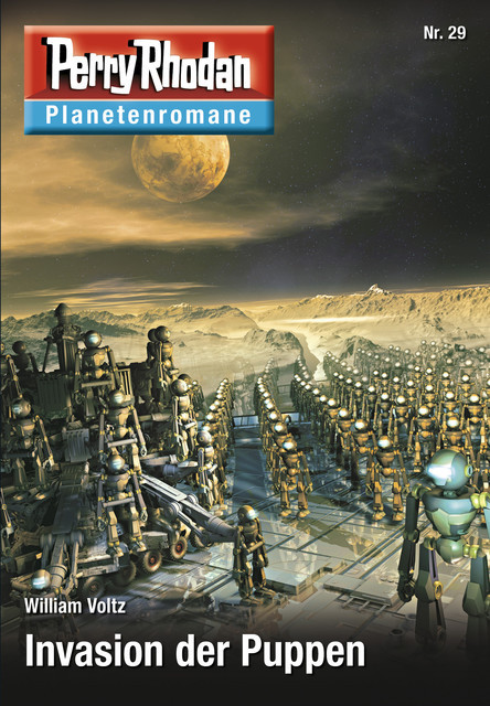 Planetenroman 29: Invasion der Puppen, William Voltz