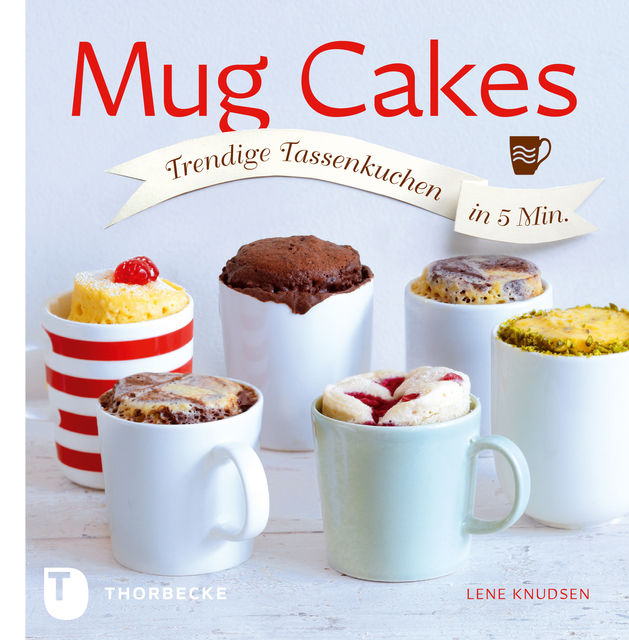 Mug Cakes, Lene Knudsen