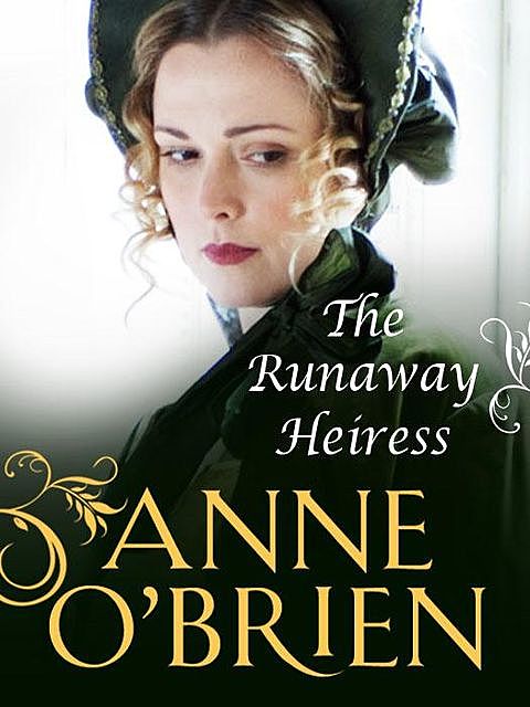 The Runaway Heiress, Anne O'Brien