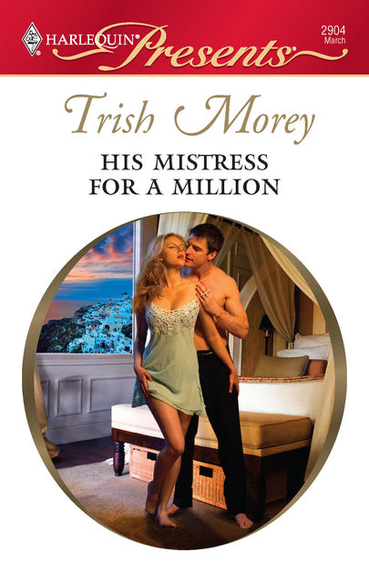 His Mistress for a Million, Trish Morey
