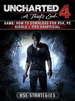 Uncharted 4 A Thief's End Unofficial Tips Tricks and Walkthroughs, Chala Dar