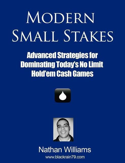 Modern Small Stakes, Nathan Williams