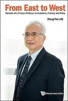 From East to West, Cheng-Few Lee