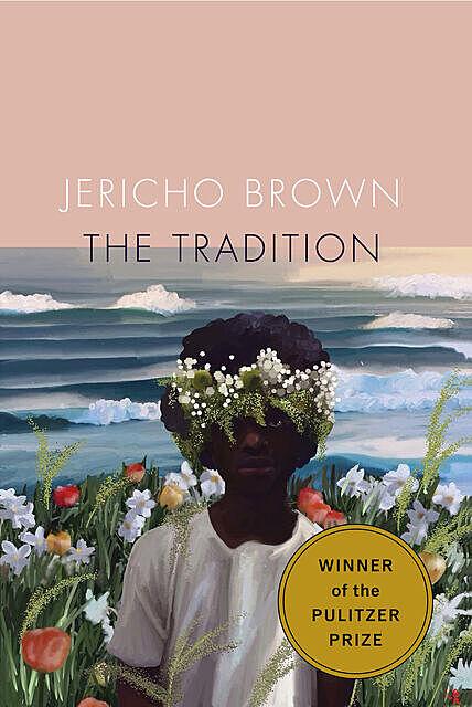 The Tradition, Jericho Brown
