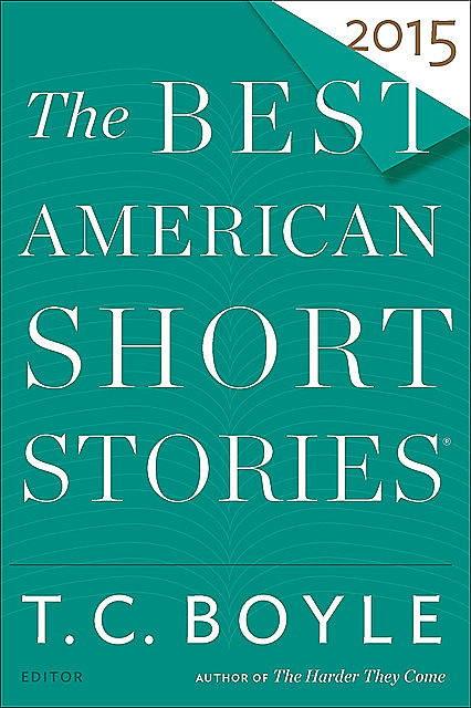 The Best American Short Stories 2015, Heidi Pitlor, T.C.Boyle