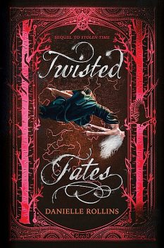 Twisted Fates, Danielle Rollins