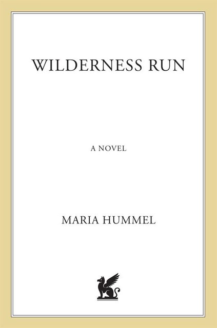 Wilderness Run, Maria Hummel