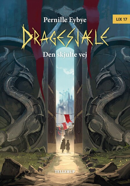 Dragesjæle #5: Den skjulte vej, Pernille Eybye