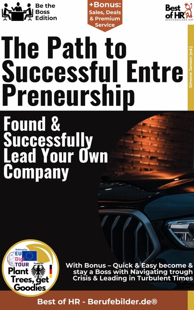 The Path to Successful Entrepreneurship – Found & Successfully Lead Your Own Company, Simone Janson