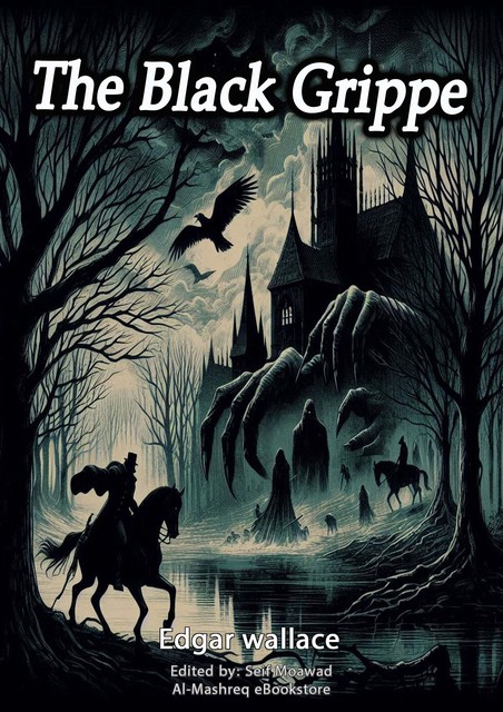 The Black Grippe, Edgar Wallace