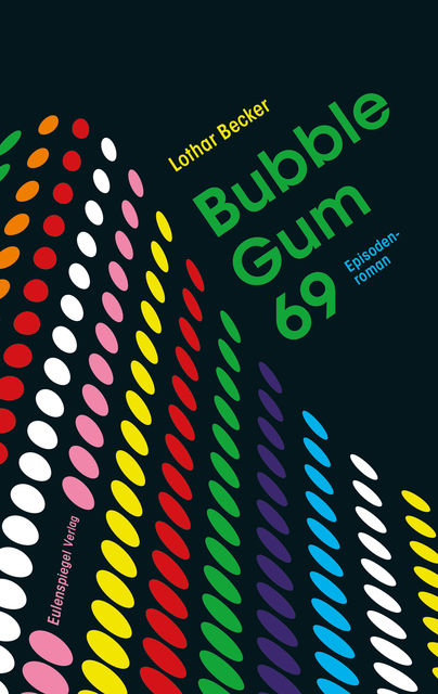 Bubble Gum 69, Lothar Becker