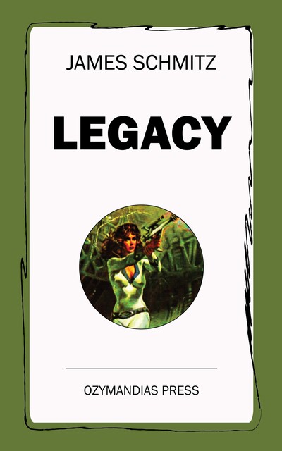 Legacy, James H.Schmitz