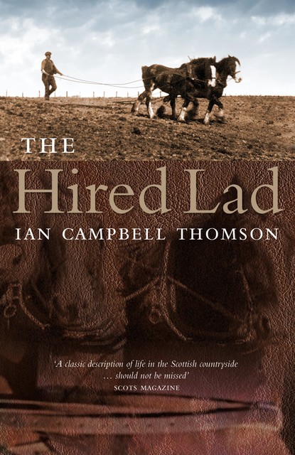 The Hired Lad, Ian Campbell Thomson