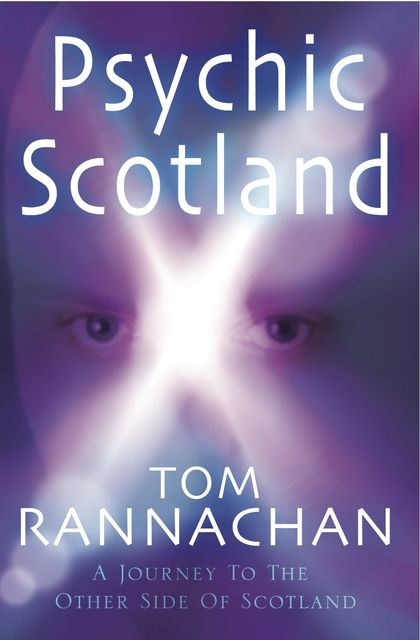 Psychic Scotland, Tom Rannachan