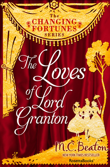 The Loves of Lord Granton, M.C.Beaton