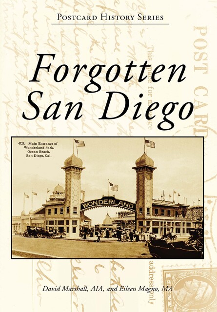 Forgotten San Diego, David Marshall, Eileen Magno