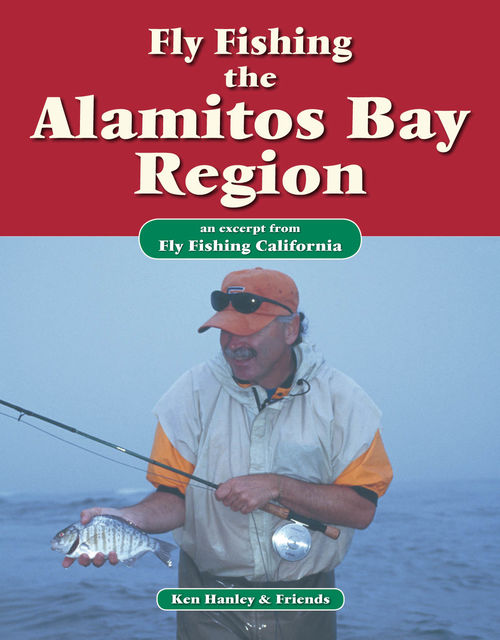 Fly Fishing the Alamitos Bay Region, Ken Hanley