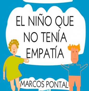 El Niño Que No Tenía Empatía, Marcos Pontal