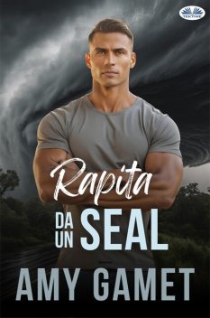 Rapita Da Un SEAL, Amy Gamet
