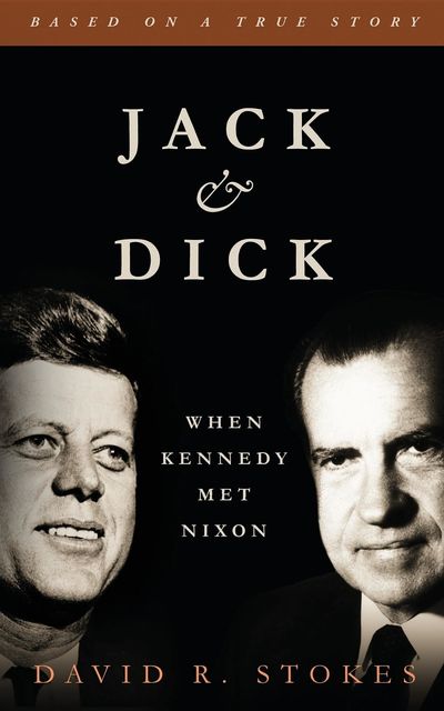 Jack & Dick, David R Stokes