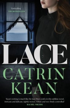 Lace, Catrin Kean