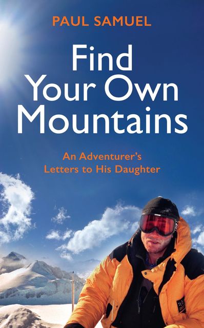 Find Your Own Mountains, Paul Samuel