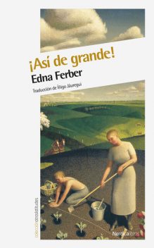 Así de grande, Edna Ferber