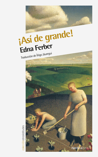 Así de grande, Edna Ferber